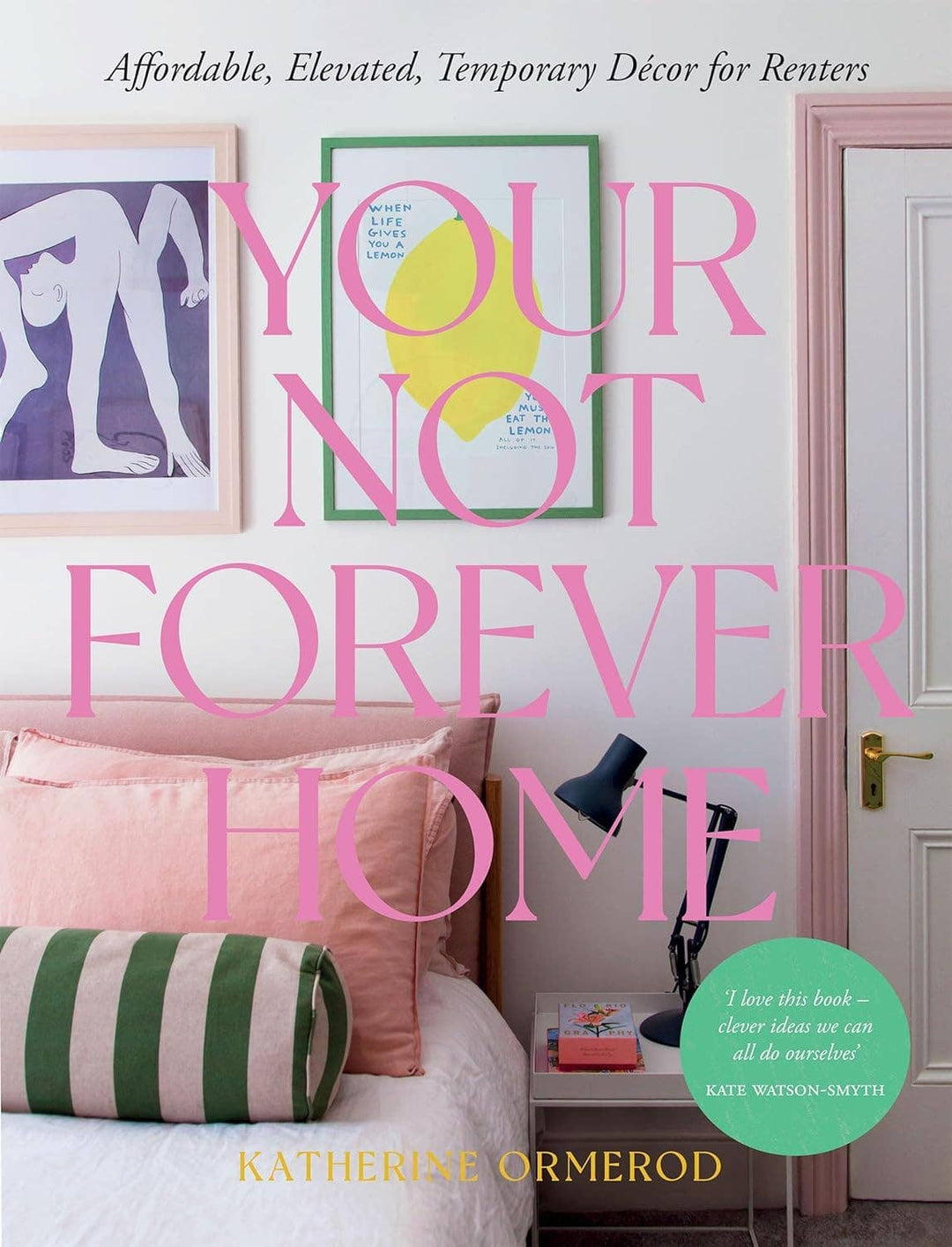Your Not-Forever Home Chronicle Books 
